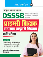 DSSSB: Primary Teacher Recruitment Exam Guide