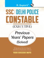 SSC: Delhi Police Constable (Executive) Previous Years’ Papers (Solved)