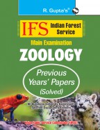 IFS: Main Exam (Zoology) Previous Years' Papers (Solved)
