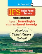 IFS: Main Exam (PAPER-I: General English & PAPER-II: General Knowledge) Previous Years' Papers (Solved)