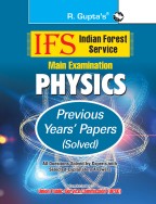 IFS: Main Exam (Physics) Previous Years' Papers (Solved)