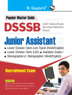 DSSSB: Junior Assistant/LDC-cum-Typist/LDC/Assistant Grade-I/Stenographer/Jr. Stenographer Recruitment Exam Guide
