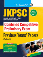 JKPSC : Combined Competitive Preliminary Exam – Previous Years' Papers (Solved)
