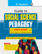 Guide to SOCIAL SCIENCE PEDAGOGY (For CTET/STET and Other Teachers' Related Exams)