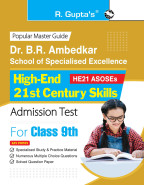Dr. B.R. Ambedkar School of Specialised Excellence : High-End 21st Century Skills (Class 9th) Admission Test Guide