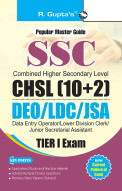 SSC: CHSL (10+2) DEO/LDC/JSA (Tier-I) Exam Guide