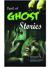 Best of Ghost Stories (The Rival Ghost & Other Stories)