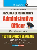 Insurance Companies: Administrative Officer Recruitment Exam Guide (Test in English Language-Descriptive Test)