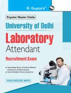 University of Delhi : Laboratory Attendant Recruitment Exam Guide