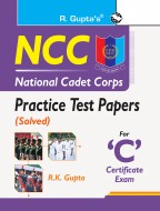 NCC : Practice Test Papers (Solved) for ‘C’ Certificate Exam