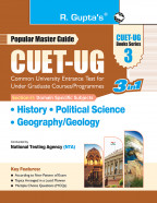 CUET-UG : Section-II (Domain Specific Subjects : History, Political Science, Geography/Geology) Entrance Test (Books Series-3)