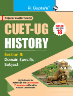 CUET-UG : Section-II (Domain Specific Subject : HISTORY) Entrance Test Guide