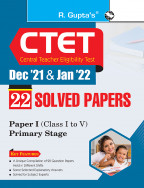 CTET : 22 Solved Papers (Dec'21 & Jan'22) Paper I (Class I to V) Primary Stage