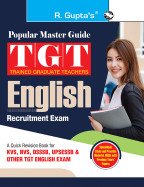 TGT: English Recruitment Exam Guide (For KVS, NVS, DSSSB, UPSESSB & Other TGT English Exam)