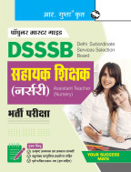 DSSSB: Assistant Teacher (Nursery) Recruitment Exam Guide