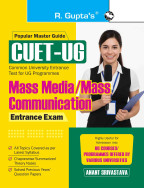 CUET-UG: MASS MEDIA / MASS COMMUNICATION Entrance Test Guide (Section-II: Domain Specific Subject)