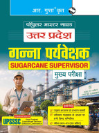 Uttar Pradesh - Sugarcane Supervisor Main Exam Guide