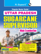 Uttar Pradesh - Sugarcane Supervisor Main Exam Guide