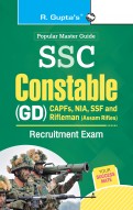 SSC: Constable (GD) (CAPFs/NIA/SSF/Rifleman-Assam Rifles) Recruitment Exam Guide