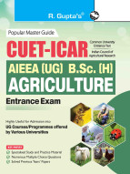 CUET–ICAR AIEEA (UG) : B.Sc. (Hons) AGRICULTURE Entrance Exam Guide