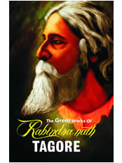 The Great Works of Rabindranath Tagore